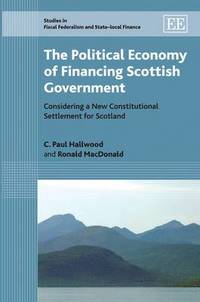 bokomslag The Political Economy of Financing Scottish Government