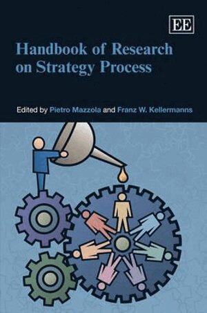 Pietro Mazzola, Franz W. Kellermanns - Handbook of Research on Strategy Process, Inbunden
