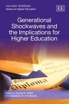 Generational Shockwaves and the Implications for Higher Education 1