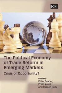 bokomslag The Political Economy of Trade Reform in Emerging Markets