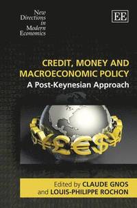 bokomslag Credit, Money and Macroeconomic Policy