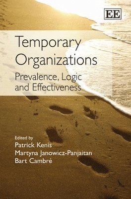 Patrick Kenis, Martyna Janowicz-Panjaitan, Bart Cambré - Temporary Organizations, Inbunden