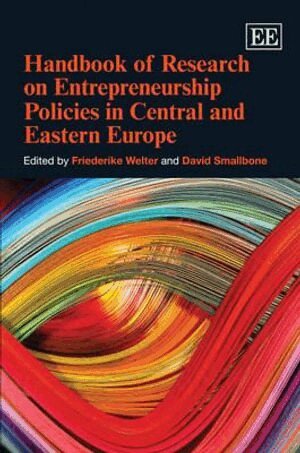 Friederike Welter, David Smallbone - Handbook of Research on Entrepreneurship Policies in Central and Eastern Europe, Inbunden