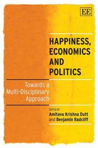 bokomslag Happiness, Economics and Politics