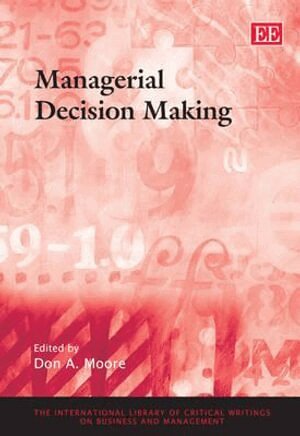 Don A. Moore - Managerial Decision Making, Inbunden