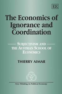 bokomslag The Economics of Ignorance and Coordination