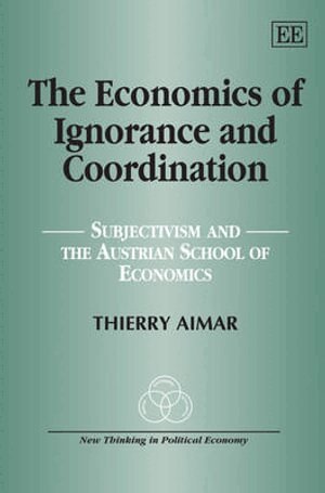 Thierry Aimar - Economics of Ignorance and Coordination, Inbunden