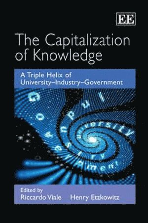 Riccardo Viale, Henry Etzkowitz - Capitalization of Knowledge, Inbunden