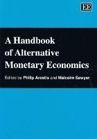 Philip Arestis, Malcolm Sawyer - Handbook of Alternative Monetary Economics, Häftad