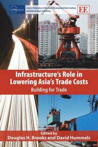 bokomslag Infrastructure's Role in Lowering Asia's Trade Costs