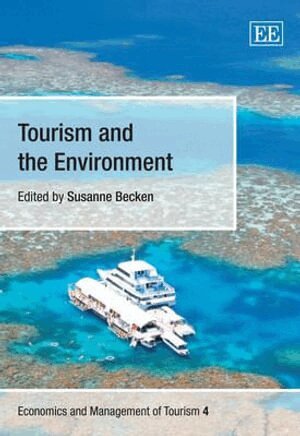 Susanne Becken - Tourism and the Environment, Inbunden