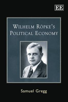 bokomslag Wilhelm Rpkes Political Economy