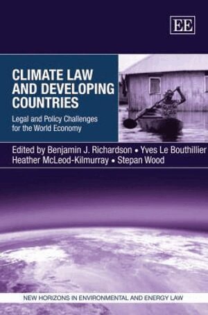 Benjamin J. Richardson, Yves Le Bouthillier, Heather McLeod-Kilmurray, Stepan Wood - Climate Law and Developing Countries, Inbunden