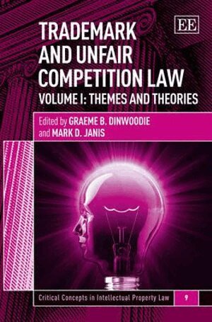 Graeme B. Dinwoodie, Mark D. Janis - Trademark and Unfair Competition Law, Inbunden