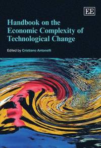 bokomslag Handbook on the Economic Complexity of Technological Change