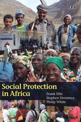 Frank Ellis, Stephen Devereux, Phillip White - Social Protection in Africa, Inbunden