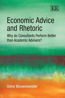 Onno Bouwmeester - Economic Advice and Rhetoric, Inbunden