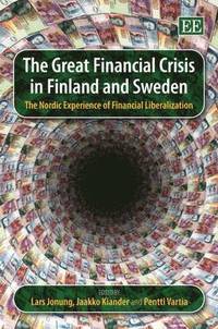 bokomslag The Great Financial Crisis in Finland and Sweden