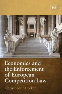 bokomslag Economics and the Enforcement of European Competition Law