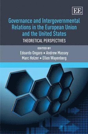 Governance and Intergovernmental Relations in the European Union and the United States 1