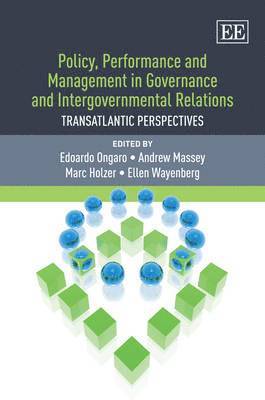 Policy, Performance and Management in Governance and Intergovernmental Relations 1
