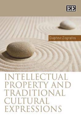 Daphne Zografos - Intellectual Property and Traditional Cultural Expressions, Inbunden