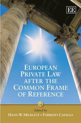 Hans-W. Micklitz, Fabrizio Cafaggi - European Private Law after the Common Frame of Reference, Inbunden
