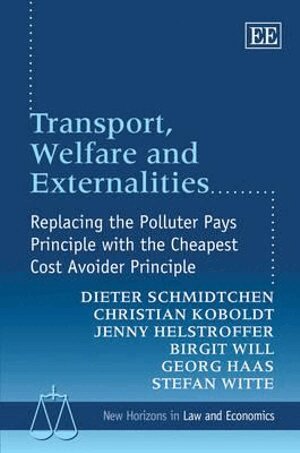 Dieter Schmidtchen, Christian Koboldt, Jenny Helstroffer, Birgit Will, Georg Haas, Stefan Witte - Transport, Welfare and Externalities, Inbunden