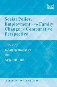 bokomslag Social Policy, Employment and Family Change in Comparative Perspective