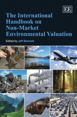 bokomslag The International Handbook on Non-Market Environmental Valuation