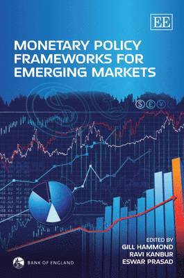 Monetary Policy Frameworks for Emerging Markets 1