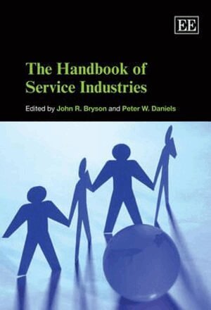 John R. Bryson, Peter W. Daniels - Handbook of Service Industries, Häftad