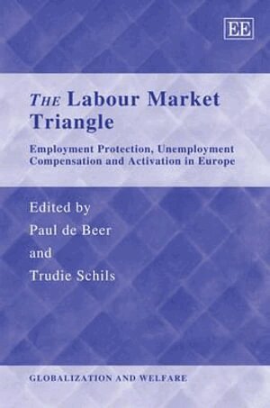 Paul de Beer, Trudie Schils - Labour Market Triangle, Inbunden
