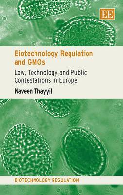 Biotechnology Regulation and GMOs 1