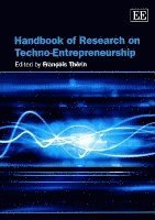 bokomslag Handbook of Research on Techno-Entrepreneurship