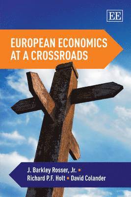 bokomslag European Economics at a Crossroads