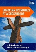 bokomslag European Economics at a Crossroads