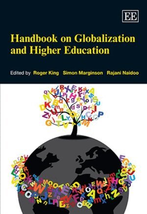 Roger King, Simon Marginson, Rajani Naidoo - Handbook on Globalization and Higher Education, Inbunden