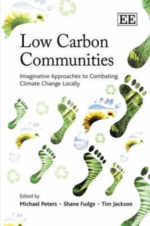 Michael Peters, Shane Fudge, Tim Jackson - Low Carbon Communities, Inbunden