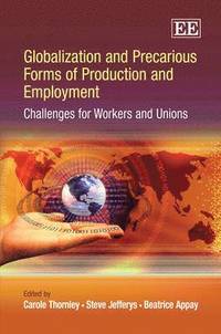 bokomslag Globalization and Precarious Forms of Production and Employment