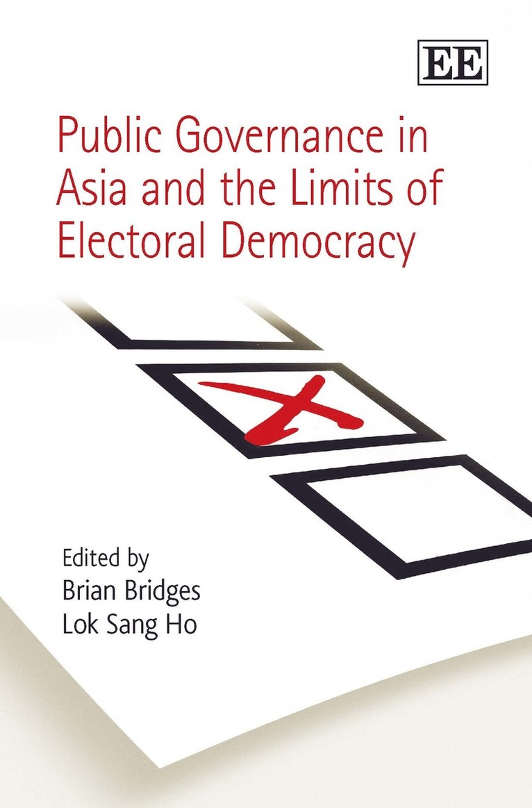 Public Governance in Asia and the Limits of Electoral Democracy 1