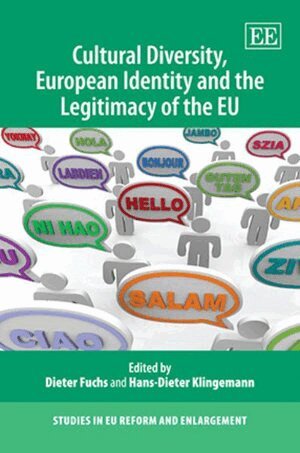 Dieter Fuchs, Hans-Dieter Klingemann - Cultural Diversity, European Identity and the Legitimacy of the EU, Inbunden