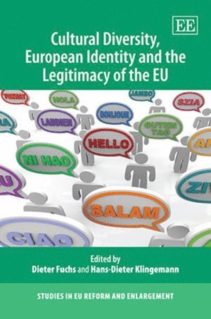 Cultural Diversity, European Identity and the Legitimacy of the EU 1