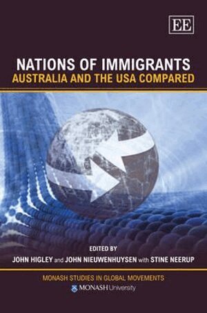 John Higley, John Nieuwenhuysen, Stine Neerup - Nations of Immigrants, Inbunden
