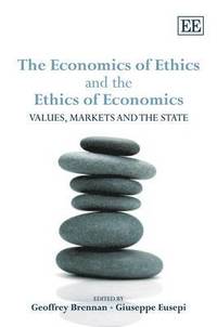 bokomslag The Economics of Ethics and the Ethics of Economics
