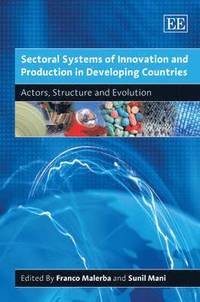 bokomslag Sectoral Systems of Innovation and Production in Developing Countries
