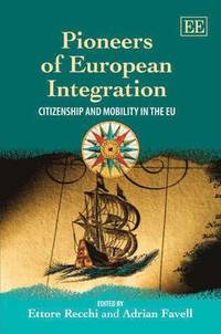 bokomslag Pioneers of European Integration