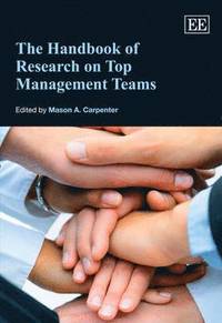 bokomslag The Handbook of Research on Top Management Teams