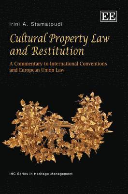 Cultural Property Law and Restitution 1