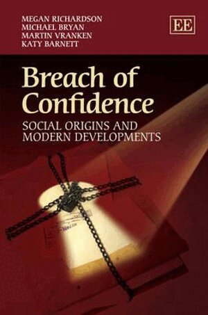 Megan Richardson, Michael Bryan, Martin Vranken, Katy Barnett - Breach of Confidence, Inbunden